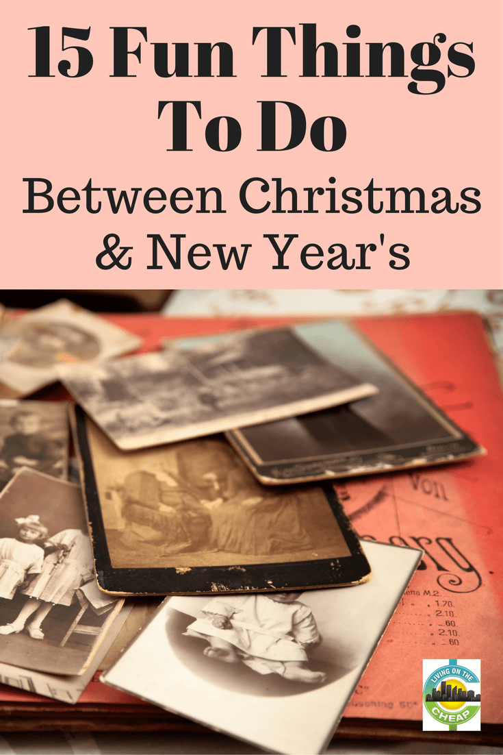 15funthingstodobetweenchristmasandnewyear Living On The Cheap