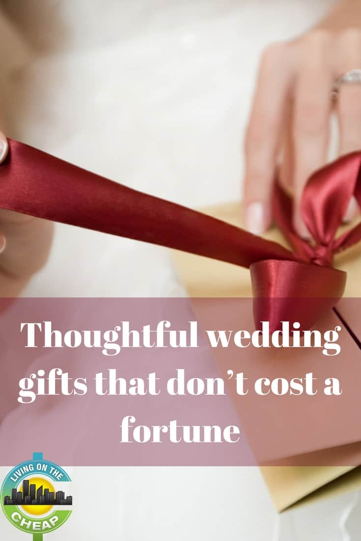 Whether you’re going to a wedding of a friend or a family member, it’s likely that you will want to spend some money on a nice gift for the newlyweds. Here are some ideas for thoughtful, inexpensive wedding gifts... #wedding #weddinggift #giftguide #savemoney