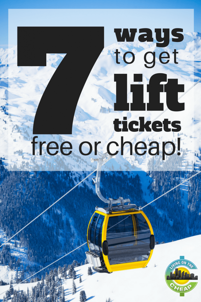 12 Ways To Get Free Or Cheap Ski Lift Tickets - Living On The Cheap