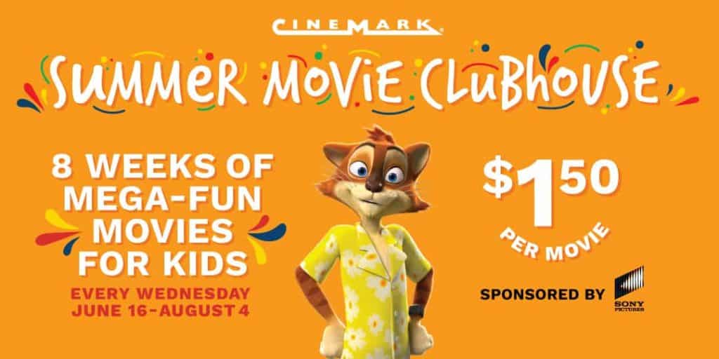 Summer Movie Clubhouse at Cinemark 8 kid flicks for just 1.50 each