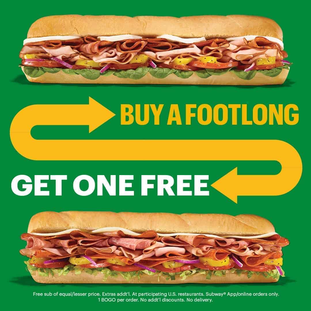 Subway offers buyonegetone free Footlong sub Living On The Cheap